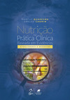 Nutrição na prática clínica: baseada em evidências: atualidades e desafios