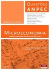 Microeconomia: questões comentadas das provas de 2008 a 2017