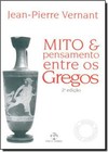Mito E Pensamento Entre Os Gregos: Estudos De Psicologia Historica