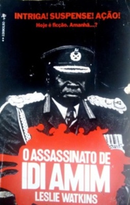 O Assassinato de Idi Amim (Suspense #1813)
