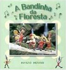 Bandinha da Floresta, A - IMPORTADO