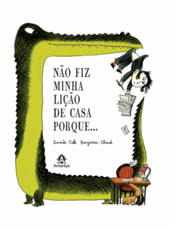 Não fiz minha lição de casa porque...