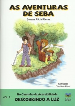 As aventuras de Seba - No caminho da acessibilidade: descobrindo a luz