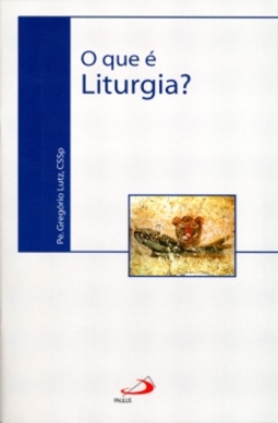 O que é liturgia?