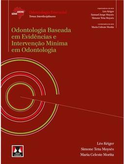 Odontologia Baseada em Evidências e Intervenção Mínima em Odontologia