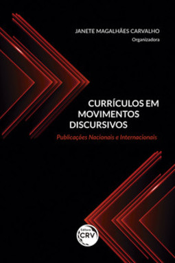 Currículos em movimentos discursivos: publicações nacionais e internacionais