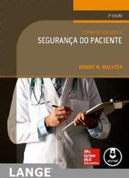 COMPREENDENDO A SEGURANÇA DO PACIENTE