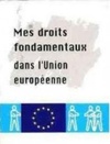 Mes Droits Fondamentaux dans l'Union Européene