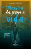 Maestro da própria vida