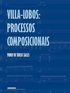 Villa-Lobos: processos composicionais