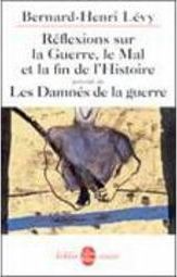 Réflexions Sur la Guerre, le Mal et la Fin de L´Histoire Précédé de...