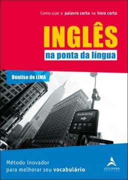 Inglês na ponta da língua: como usar a palavra certa na hora certa