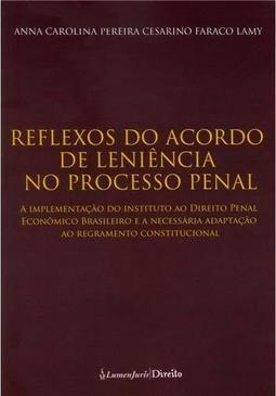 Reflexos do Acordo de Leniência no Processo Penal