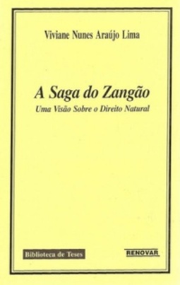A Saga do Zangão (Biblioteca de teses Renovar)