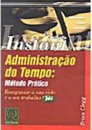 Administração do Tempo: Método Prático