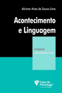 Acontecimento e Linguagem (Coleção Clínica Psicanalítica)