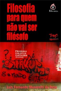 Filosofia para quem não vai ser filósofo