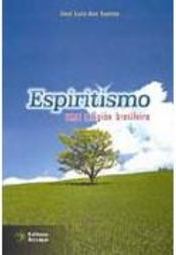 Espiritismo: uma Religião Brasileira