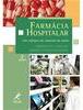Farmácia hospitalar: Um enfoque em sistemas de saúde