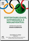 Sustentabilidade, Governança e Megaeventos: Estudo de Caso dos Jogos Olímpicos