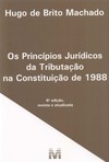 Os princípios jurídicos da tributação na Constituição de 1988