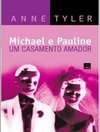 Michael e Pauline: um Casamento Amador