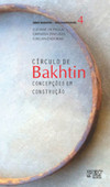 Círculo de Bakhtin: concepções em construção