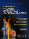 Braunwald - Tratado de doenças cardiovasculares - 2 Volumes