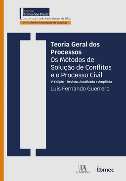 Teoria geral dos processos: os métodos de solução de conflitos e o processo civil