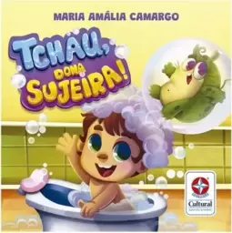 Tchau, Dona Sujeira!