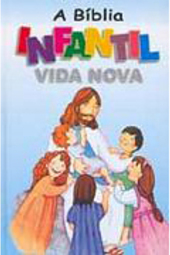 Bíblia Infantil Vida Nova,  A