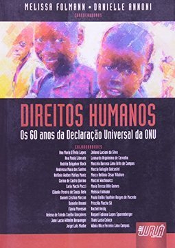 Direitos Humanos: Os 60 Anos da Declaração Universal da ONU