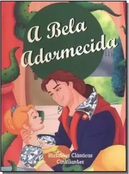Historias Classicas Cintilantes - A Bela Adormecida