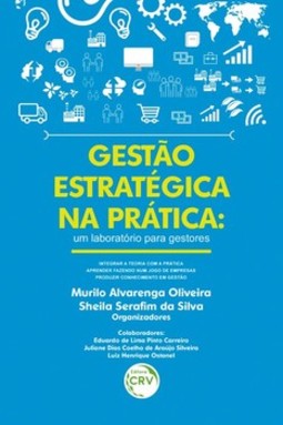 Gestão estratégica na prática: um laboratório para gestores