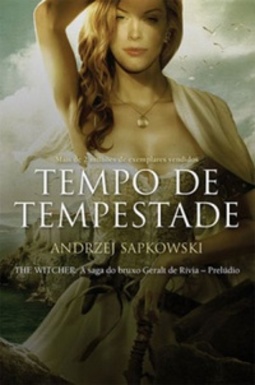 Tempo de Tempestade (A Saga do Bruxo Geralt de Rívia #1,5)
