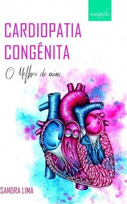 Cardiopatia congênita: O melhor de mim