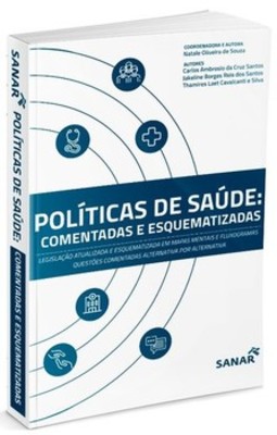 Políticas de saúde pública: comentadas e esquematizadas