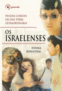 Os Israelenses: Pessoas Comuns em uma Terra Extraordinária