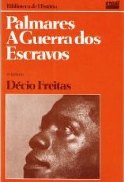 Palmares: a Guerra dos Escravos