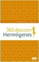 365 Dias Com Hermógenes