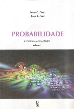 Probabilidade - exercícios comentados, volume 1