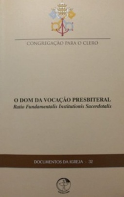 O dom da vocação presbiteral (Documentos da Igreja #32)