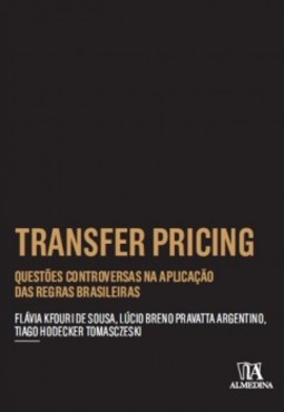 Transfer pricing: questões controversas na aplicação das regras brasileiras