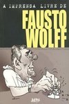 Imprensa Livre de Fausto Wolff,  A