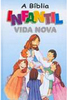 Bíblia Infantil Vida Nova,  A