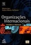 Organizações Internacionais: História e Práticas