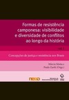 FORMAS DE RESISTENCIA CAMPONESA: VISIBILIDADE E DIVERSIDADE DE CONFLITOS AO LONGO DA HISTORIA – VOL. I