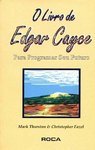 O Livro de Edgar Cayce: para Programar Seu Futuro