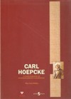 Carl Hoepcke: o estruturador do desenvolvimento catarinense