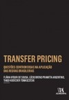 Transfer pricing: questões controversas na aplicação das regras brasileiras